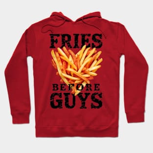 Fries before guys Hoodie